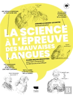 Bertrand.pt - La Science À L'Épreuve Des Mauvaises Langues : 10 Idées Reçues Décryptées Pour Bien Comprendre La Démarche Scientifique