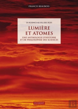 Bertrand.pt - La Science Au Fil Des Âges T.2 : Lumière Et Atomes