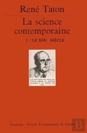 La Science Contemporaine. Volume 1 : Le Xixe Siècle