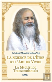 La Science De L Etre Et L Art De Vivre La Meditation Transcendantale