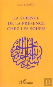 La Science De La Presence Chez Les Soufis