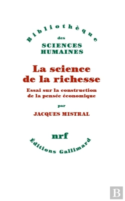 Bertrand.pt - La Science De La Richesse ; Essai Sur La Construction De La Pensée Économique