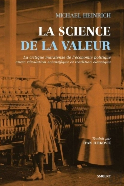 Bertrand.pt - La Science De La Valeur : La Critique Marxienne De L'Économie Politique Entre Révolution Scientifique Et Tradition Classique