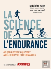 La Science De L'Endurance : 40 Découvertes Qui Vont Améliorer Vos Performances