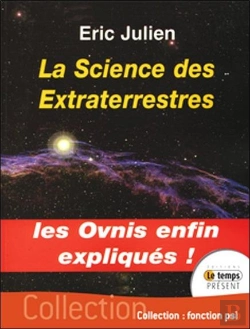 Bertrand.pt - La Science Des Extraterrestres ; Les Ovnis Enfin Expliqués !