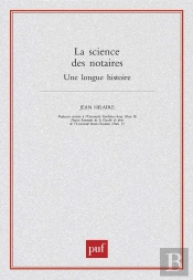 La Science Des Notaires : Une Longue Histoire