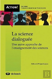 La Science Dialoguée ; Promouvoir La Compréhension Scientifique Conceptuelle