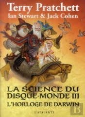 La Science Du Disque-Monde T.3 ; L'Horloge De Darwin