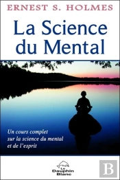 La Science Du Mental - Un Cours Complet...