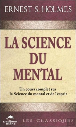 Bertrand.pt - La Science Du Mental - Un Cours Complet Sur La Science Du Mental Et De L'Esprit