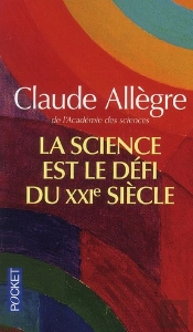 La Science Est Le Défi Du Xxi Siècle
