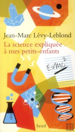 Bertrand.pt - La Science Expliquée À Mes Petits-Enfants