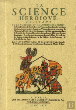 Bertrand.pt - La Science Heroique, Traitant De La Noblesse, De L'Origine Des Armes, De Leurs Blasons Et Symboles