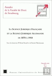 La Science Juridique Francaise Et La Science Juridique Allemande 1870/1918
