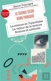 La Science Selon Henri Poincaré : La Science Et L'Hypothèse, La Valeur De La Science, Science Et Méthode