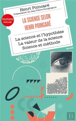 Bertrand.pt - La Science Selon Henri Poincaré : La Science Et L'Hypothèse, La Valeur De La Science, Science Et Méthode