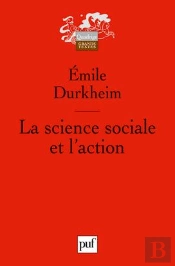 La Science Sociale Et L'Action