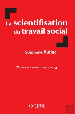 Bertrand.pt - La Scientifisation Du Travail Social