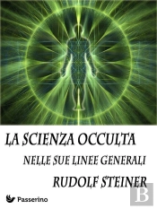 La Scienza Occulta Nelle Sue Linee Generali