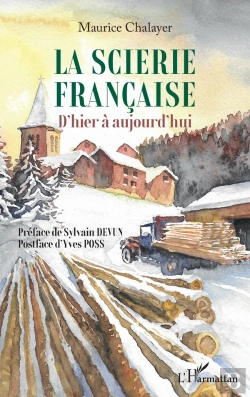 Bertrand.pt - La Scierie Francaise : D'Hier À Aujourd'Hui