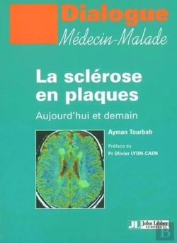 Bertrand.pt - La Sclerose En Plaques: Aujourd'Hui Et Demain
