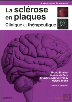 Bertrand.pt - La Sclérose En Plaques ; Clinique Et Thérapeutique