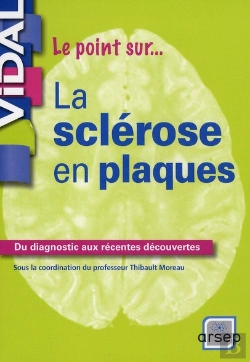 Bertrand.pt - La Sclérose En Plaques ; Du Diagnostic Aux Récentes Découvertes