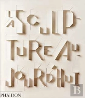 La Sculpture Aujourd'Hui