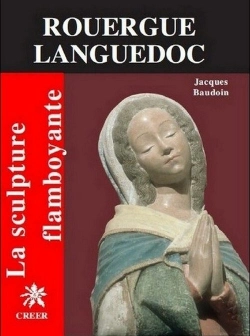 Bertrand.pt - La Sculpture Flamboyante En Rouergue Languedoc