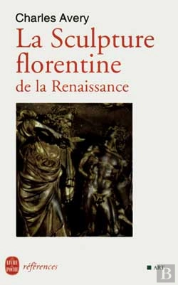 Bertrand.pt - La Sculpture Florentine De La Renaissance