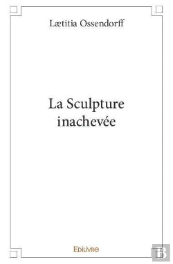 Bertrand.pt - La Sculpture Inachevee