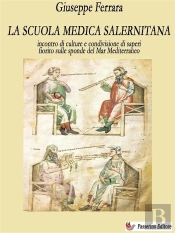 La Scuola Medica Salernitana