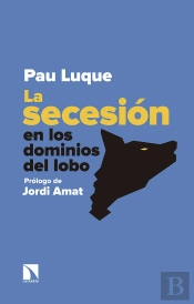 La Secesión En Los Dominios Del Lobo