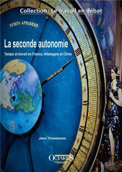 Bertrand.pt - La Seconde Autonomie - Temps Et Travail En France, Allemagne Et Chine : Temps Et Travail En France, Allemagne Et Chine