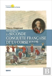 La Seconde Conquete Francaise De La Corse (1739-1740)