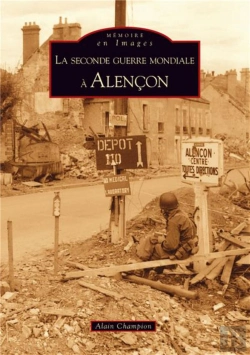 Bertrand.pt - La Seconde Guerre Mondiale À Alençon