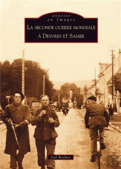 Bertrand.pt - La Seconde Guerre Mondiale À Desvres Et Samer