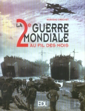 La Seconde Guerre Mondiale Au Fil Des Mois