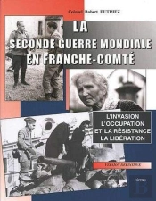 La Seconde Guerre Mondiale En Franche-Comte