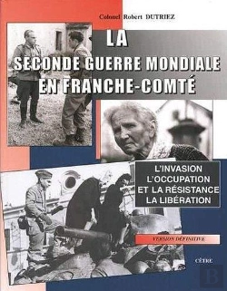 Bertrand.pt - La Seconde Guerre Mondiale En Franche-Comte