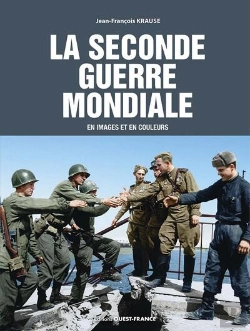 Bertrand.pt - La Seconde Guerre Mondiale En Images Et En Couleurs