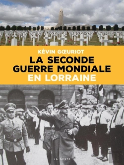 Bertrand.pt - La Seconde Guerre Mondiale En Lorraine