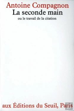 Bertrand.pt - La Seconde Main Ou Le Travail De La Citation