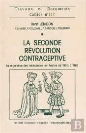 La Seconde Révolution Contraceptive : La Régulation Des Naissances En France De 1950 A 1985
