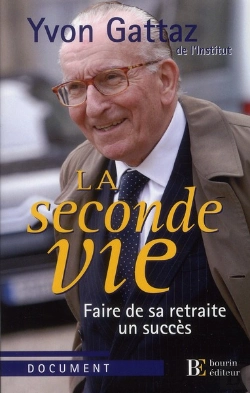 Bertrand.pt - La Seconde Vie ; Faire De Sa Retraite Un Succès