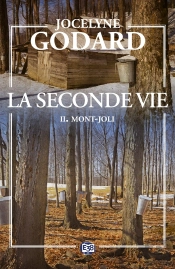 La Seconde Vie Tome 2 : Mont-Joli