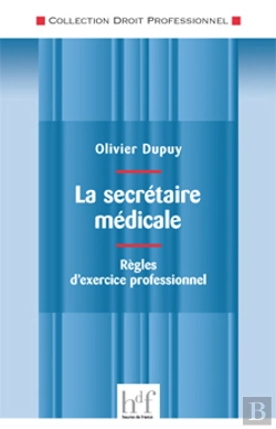 Bertrand.pt - La Secrétaire Médicale ; Règles D'Exercice Professionnel