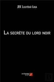 La Secrète Du Lord Noir