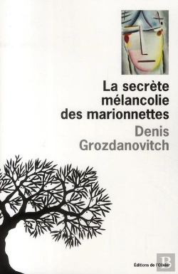 Bertrand.pt - La Secrète Mélancolie Des Marionnettes