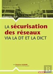 La Sécurisation Des Réseaux Via La Dt Et La Dict